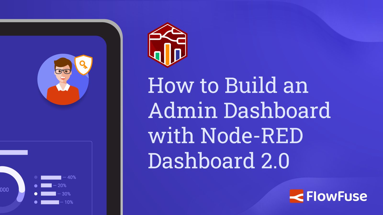 Image representing How to Build an Admin Dashboard with Node-RED Dashboard 2.0