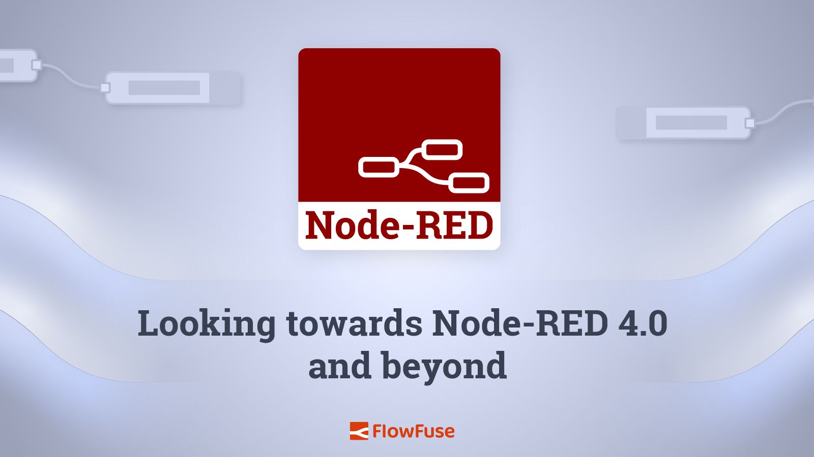 Image representing Looking towards Node-RED 4.0 and beyond