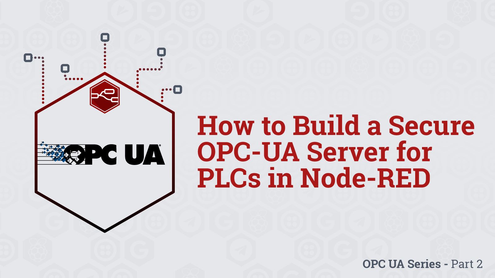 Image representing How to Build a Secure OPC-UA Server for PLCs in Node-RED